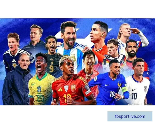 2026世界杯各队实力排名分析与前景预测